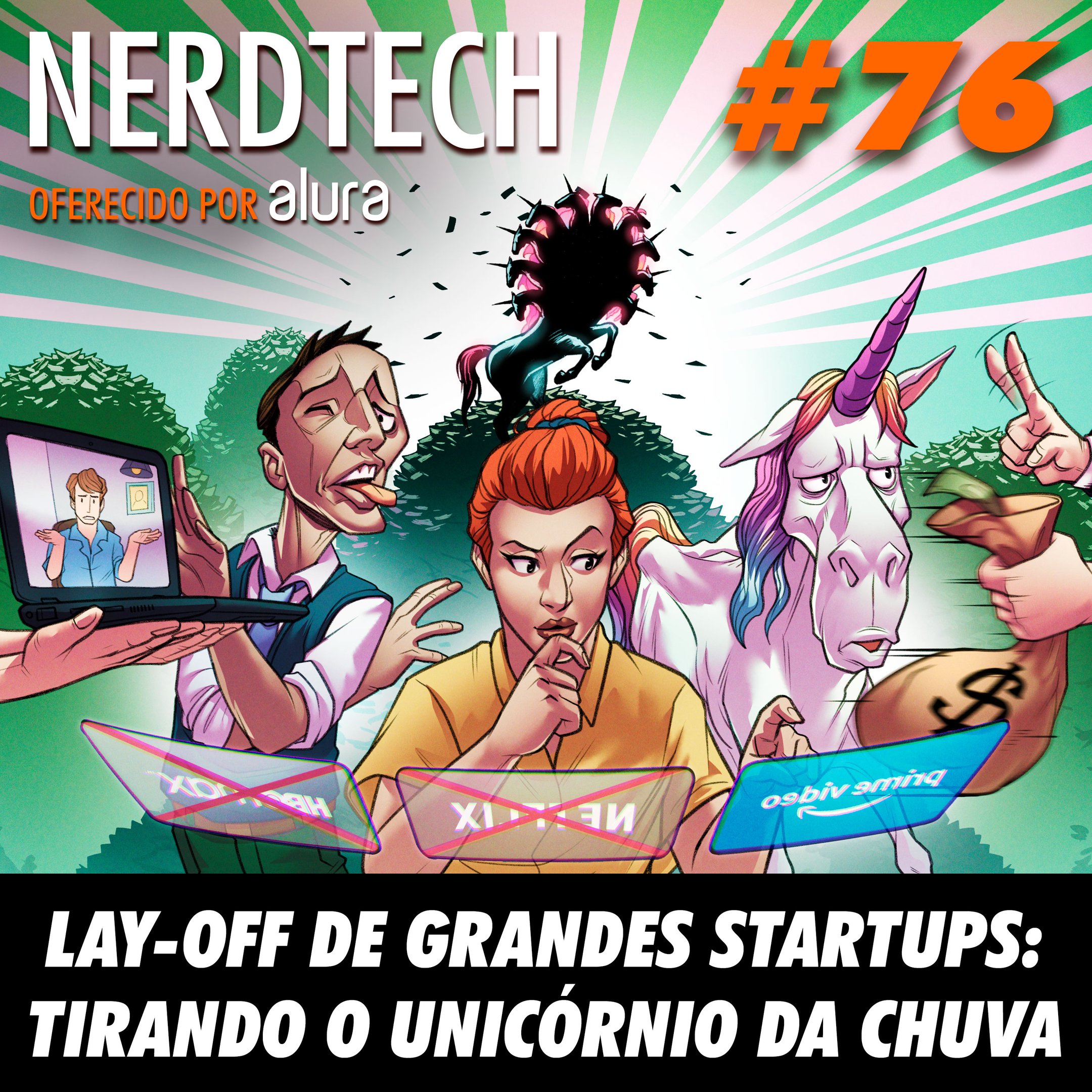 NerdTech 76 - Lay-off de grandes startups: tirando o unicórnio da chuva