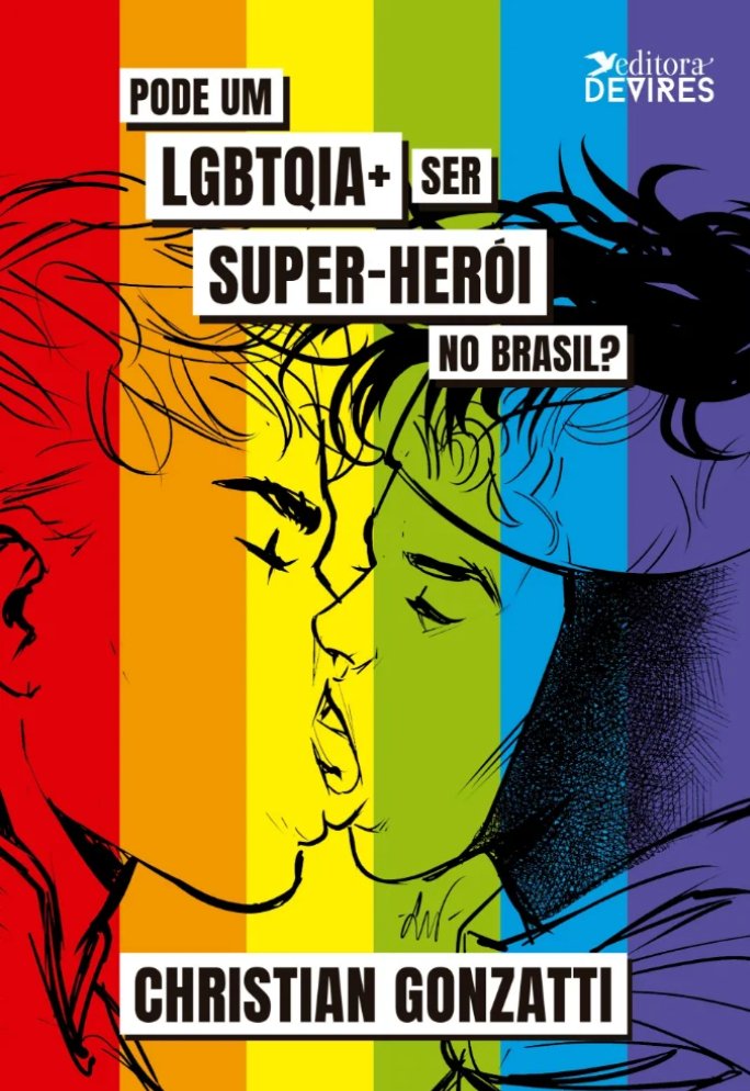 Capa do livro Pode um LGBTQIA+ Ser Super-Herói no Brasil?