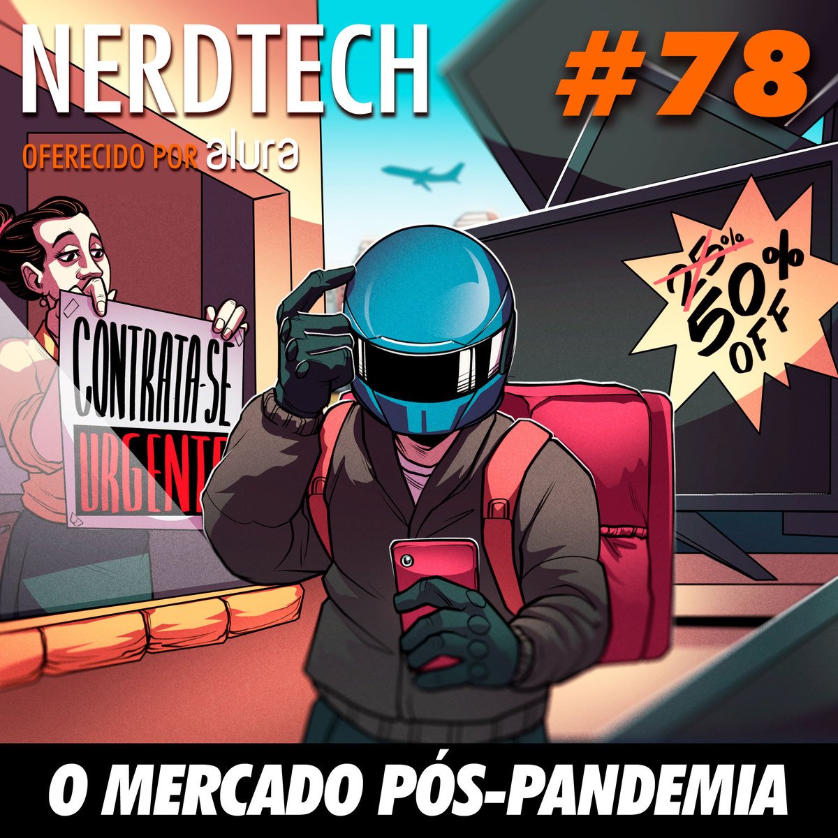 NerdTech 78 - O Mercado pós-pandemia