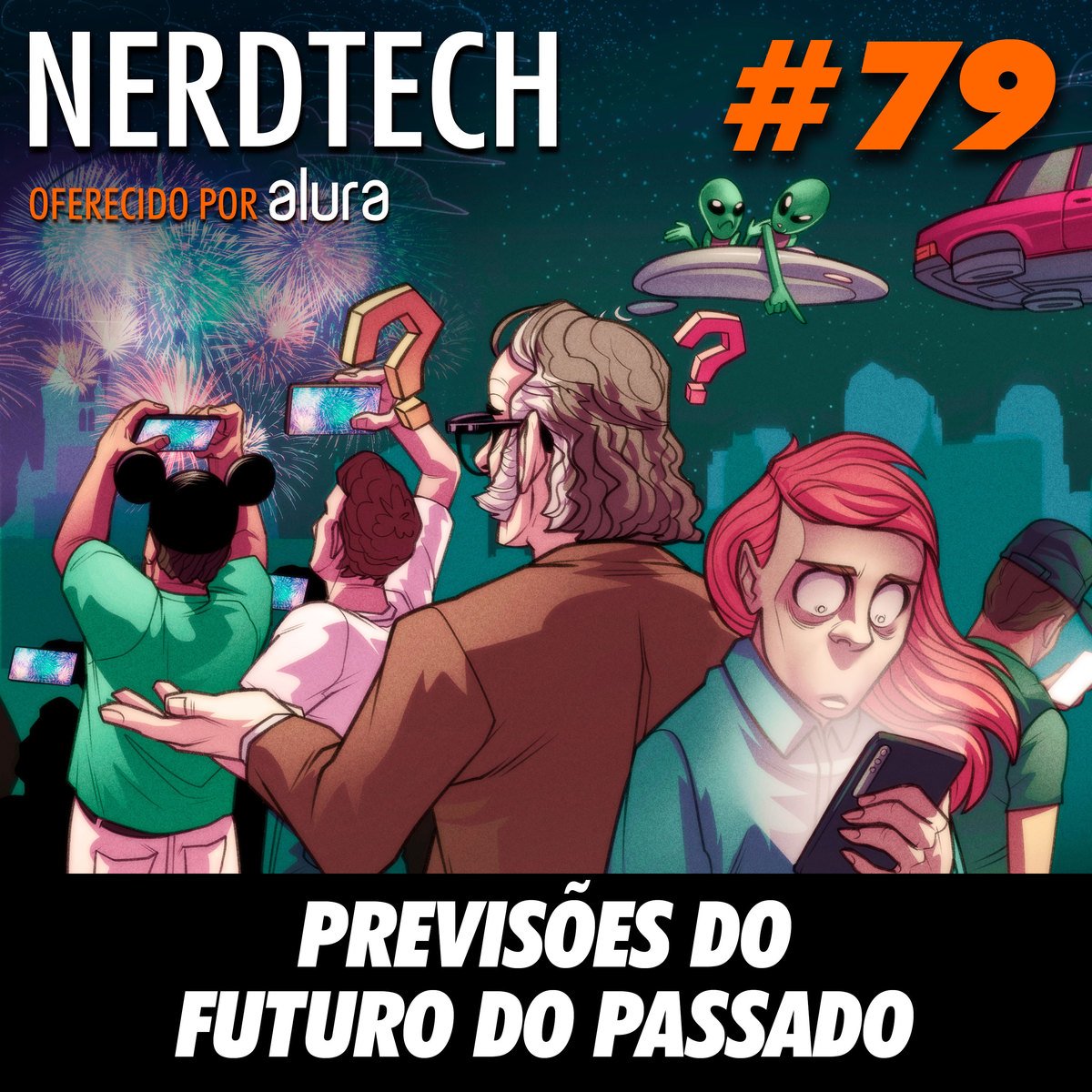 NerdTech 79 - Previsões do futuro do passado