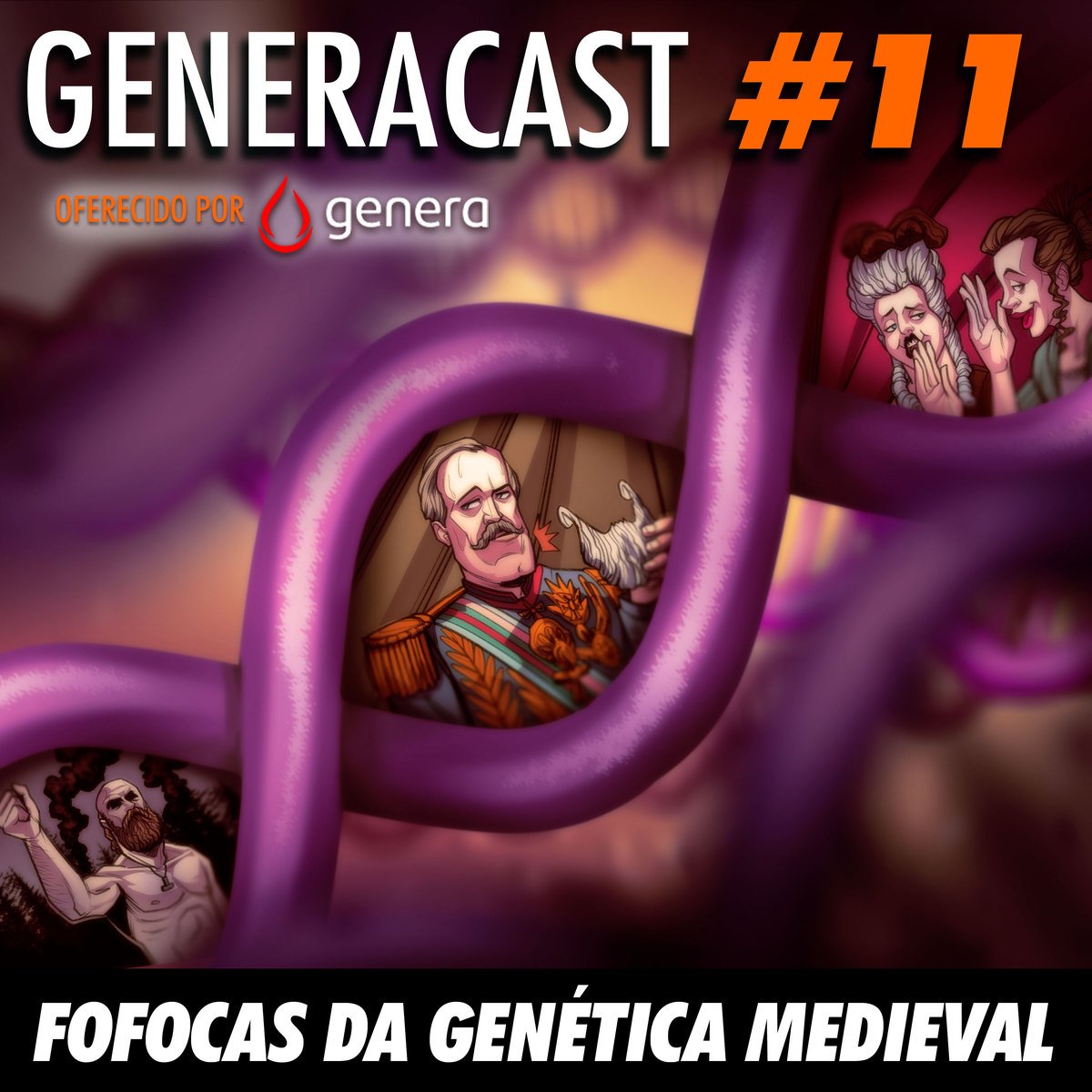 Generacast 11 - Fofocas da genética medieval